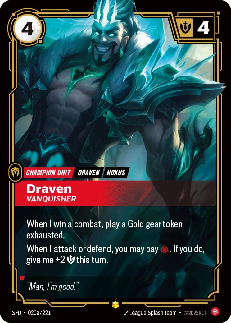 Draven, Vanquisher